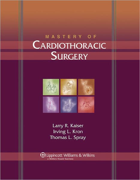 Mastery of Cardiothoracic Surgery